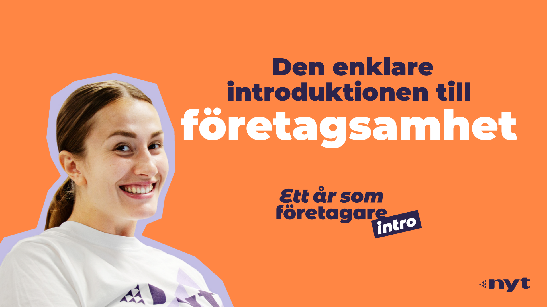 Reklambild för ett år som företagare Intro